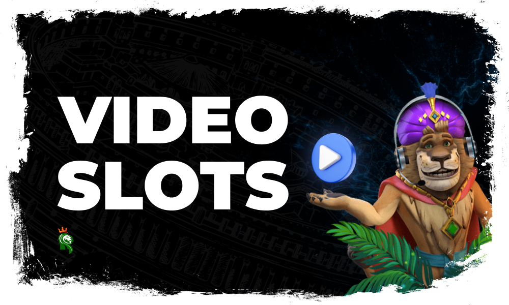 Video Slots